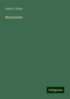 Manchester - Clarke, John B.