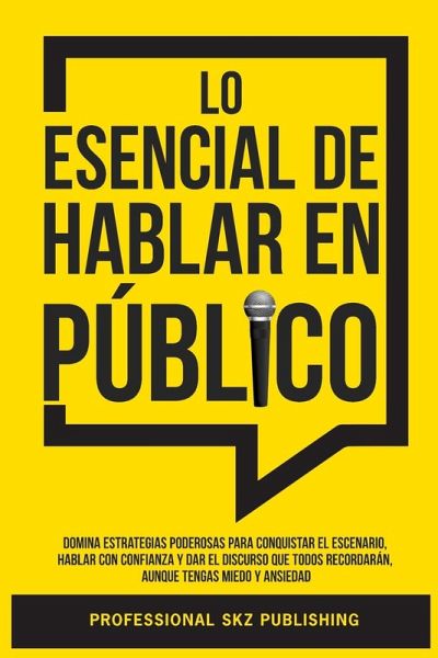 Lo Esencial De Hablar En Público Lo Esencial De Hablar En Público