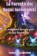 La Foresta dei Sogni Incompiuti - Bild 1