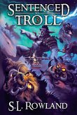 Sentenced to Troll 3 Sentenced to Troll 3