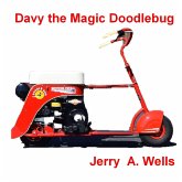 Davy the Magic Doodlebug Davy the Magic Doodlebug
