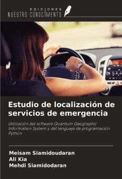 Estudio de localización de servicios de emergencia - Siamidoudaran, Meisam; Kia, Ali; Siamidodaran, Mehdi