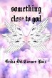 Something Close to God - Bild 1