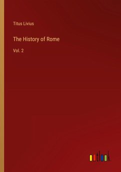 The History of Rome The History of Rome