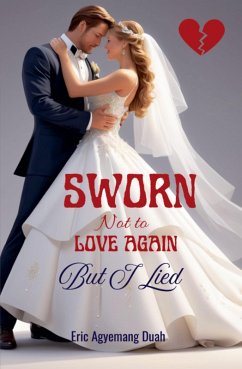Cover Sworn Not to Love Again - But I Lied