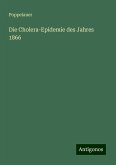 Die Cholera-Epidemie des Jahres 1866 Die Cholera-Epidemie des Jahres 1866