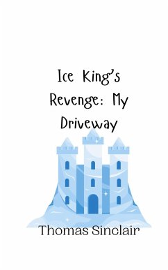 Ice King's Revenge - Sinclair, Thomas