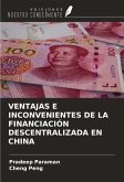 VENTAJAS E INCONVENIENTES DE LA FINANCIACIÓN DESCENTRALIZADA EN CHINA VENTAJAS E INCONVENIENTES DE LA FINANCIACIÓN DESCENTRALIZADA EN CHINA
