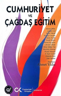 Cumhuriyet ve Cagdas Egitim - Kolektif