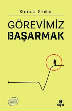 Görevimiz Basarmak - Smiles, Samuel