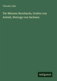 Die Münzen Bernhards, Grafen von Anhalt, Herzogs von Sachsen