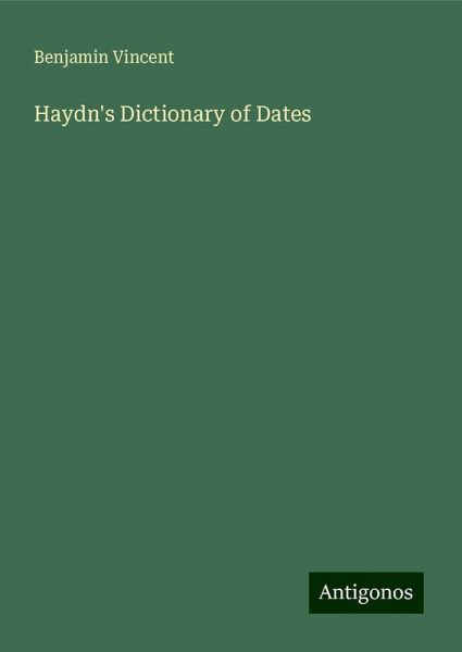 Haydn's Dictionary of Dates Haydn's Dictionary of Dates