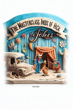 The MasterClass Index of Hick Jokes - Diaz, Aria