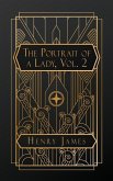 The Portrait of a Lady, Volume 2 The Portrait of a Lady, Volume 2