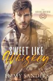 Sweet Like Whiskey (The Darling Brothers Book 1) Sweet Like Whiskey (The Darling Brothers Book 1)