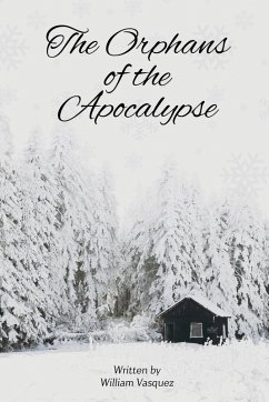 The Orphans of the Apocalypse - Vasquez, William