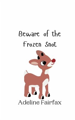 Beware of the Frozen Snot - Fairfax, Adeline