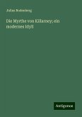 Die Myrthe von Killarney; ein modernes Idyll