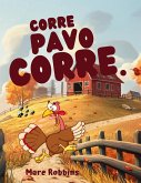 Corre, Pavo Corre