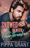 Snowed in with Mr. Heartbreaker Snowed in with Mr. Heartbreaker