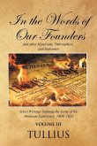 In the Words of Our Founders and Other Historians, Philosophers, and Statesmen