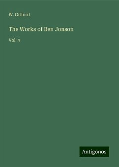 The Works of Ben Jonson - Gifford, W.