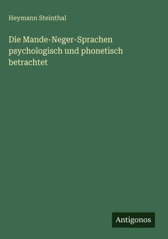 Cover Die Mande-Neger-Sprachen psychologisch und phonetisch betrachtet