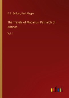 Cover The Travels of Macarius, Patriarch of Antioch