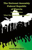 The National Assembly Federal Republic of Nigeria (Second Edition) The National Assembly Federal Republic of Nigeria (Second Edition)