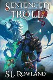 Sentenced to Troll 4 Sentenced to Troll 4
