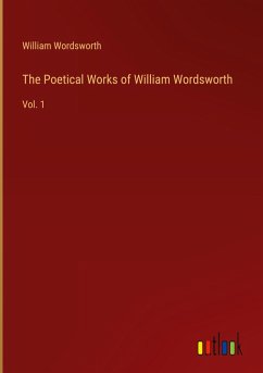 The Poetical Works of William Wordsworth Cover The Poetical Works of William Wordsworth