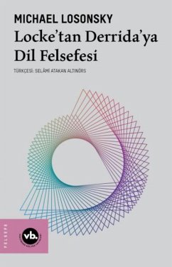Locketan Derridaya Dil Felsefesi - Losonsky, Michael