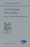 NUEVOS COMBATES POR LA HISTORIA: Maravall y la literatura española contemporánea NUEVOS COMBATES POR LA HISTORIA: Maravall y la literatura española contemporánea