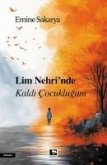 Lim Nehrinde Kaldi Cocuklugum Lim Nehrinde Kaldi Cocuklugum