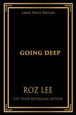 Going Deep Going Deep