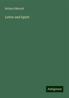 Letter and Spirit - Metcalf, Richard