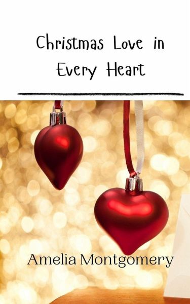 Christmas Love in Every Heart Christmas Love in Every Heart