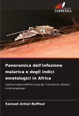 Panoramica dell'infezione malarica e degli indici ematologici in Africa Panoramica dell'infezione malarica e degli indici ematologici in Africa