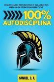 100% Autodisciplina