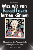 Was wir von Harald Lesch lernen können Was wir von Harald Lesch lernen können