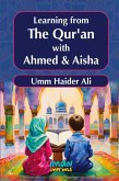 Learning from the Qur'an with Ahmed & Aisha Learning from the Qur'an with Ahmed & Aisha