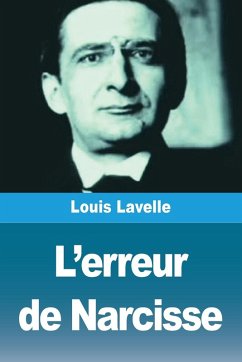 L'erreur de Narcisse - Lavelle, Louis