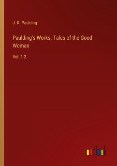 Cover Paulding's Works. Tales of the Good Woman