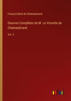 Cover Oeuvres Complètes de M. Le Vicomte de Chateaubriand