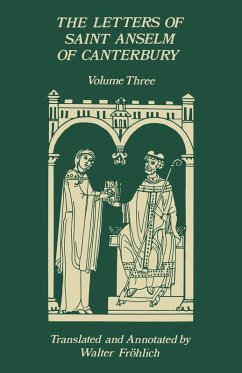 The Letters of Saint Anselm of Canterbury - Anselm of Canterbury