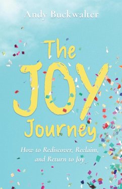 The Joy Journey - Buckwalter, Andy