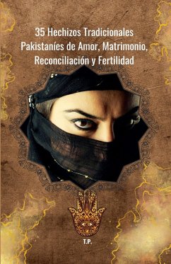 Cover 35 Hechizos Tradicionales Pakistaníes de Amor, Matrimonio, Reconciliación y Fertilidad