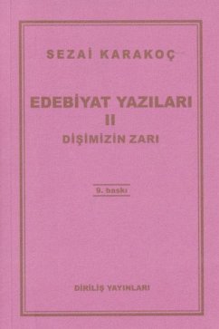 Edebiyat Yazilari 2 - Disimizin Zari - Karakoc, Sezai