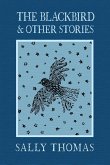 The Blackbird and Other Stories The Blackbird and Other Stories
