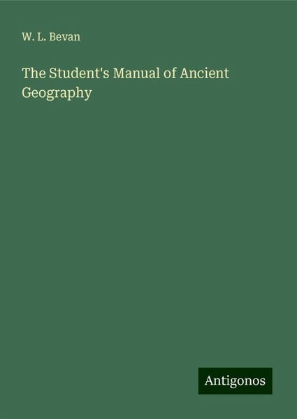 The Student's Manual of Ancient Geography